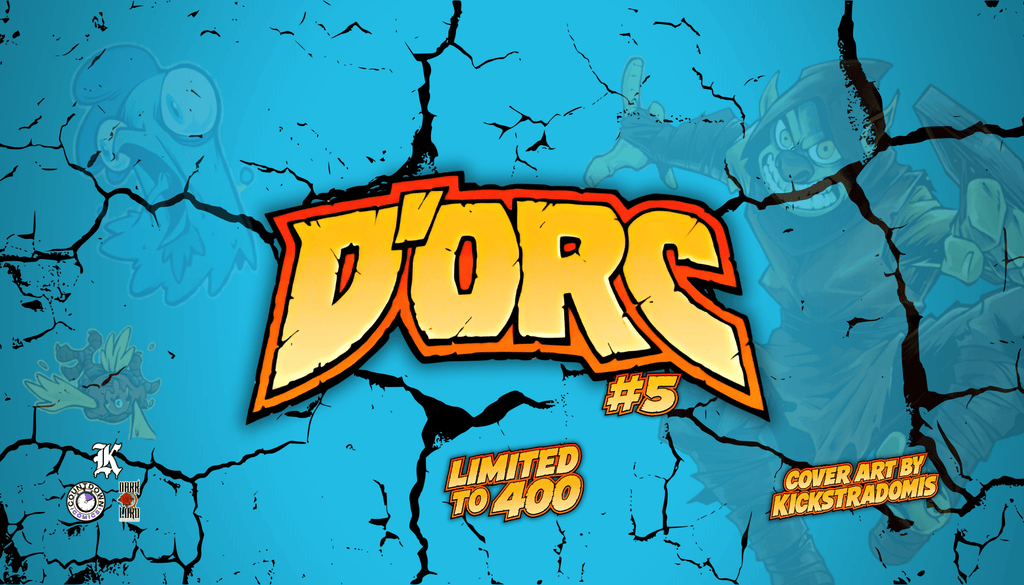 D’ORC #5 TRADE DRESS FOIL EXCLUSIVE BY KICKSTRADOMIS LIMITED TO 400.